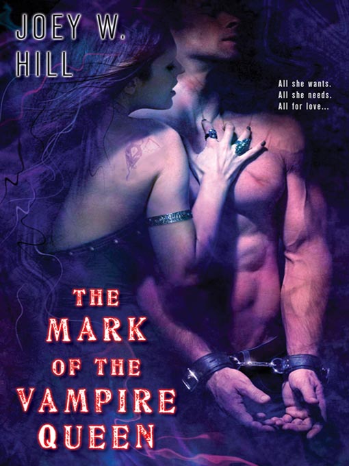 Title details for The Mark of the Vampire Queen by Joey W. Hill - Available